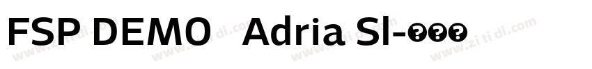 FSP DEMO   Adria Sl字体转换